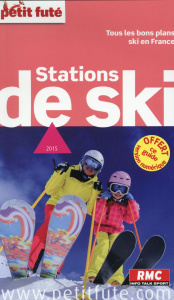 Petit Futé Stations de ski. Edition 2015 - AUZIAS/LABOURDETTE