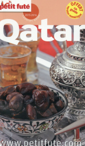 Petit Futé Qatar. Edition 2015-2016 - AUZIAS/LABOURDETTE