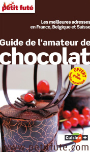 Petit Futé Guide de l'amateur de chocolat. Edition 2015 - AUZIAS/LABOURDETTE