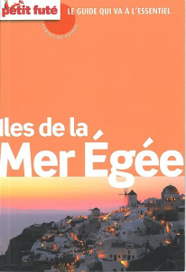 Iles de la Mer Egée. Edition 2015 - AUZIAS/LABOURDETTE