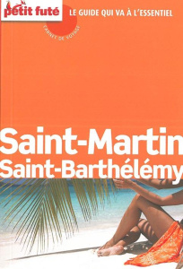 Saint-Martin, Saint-Barthélemy. Edition 2016 - AUZIAS/LABOURDETTE