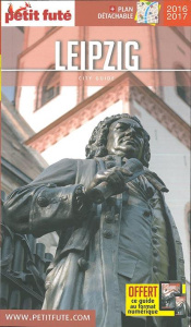 Petit Futé Leipzig. Edition 2016-2017 - AUZIAS/LABOURDETTE