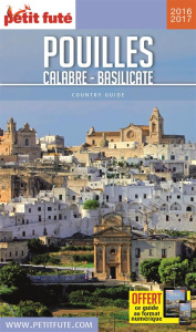 Petit Futé Pouilles - Calabre - Basilicate. Edition 2016-2017 - AUZIAS/LABOURDETTE