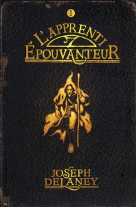 L'Epouvanteur Tome 1 : L'apprenti-épouvanteur - Delaney Joseph ; Delval Marie-Hélène