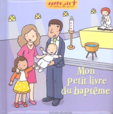 Mon petit livre du baptême - Saulière Delphine ; Brenier Claire