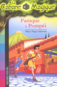 La cabane magique Tome 8 : Panique à Pompéi - Osborne Mary Pope ; Masson Philippe ; Delval Marie