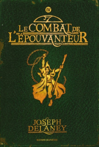 L'Epouvanteur Tome 4 : Le combat de l'épouvanteur - Delaney Joseph ; Delval Marie-Hélène