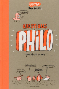 Question philo pour les 7-11 ans - Chilard Anne-Sophie ; Lemaître Pascal ; Pettier Je