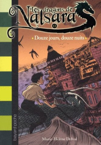 Les dragons de Nalsara Tome 13 : Douze jours, douze nuits - Delval Marie-Hélène ; Marilleau Alban