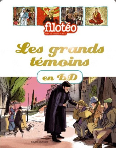 Les grands témoins en BD Tome 1 - ALLARD JULES