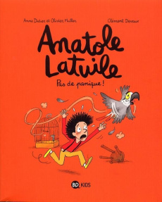 Anatole Latuile Tome 6 : Pas de panique ! - Didier Anne ; Muller Olivier ; Devaux Clément