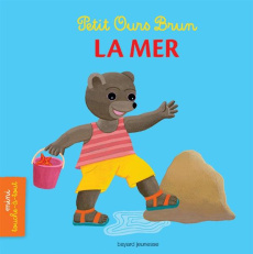 Petit Ours Brun. La mer - Aubinais Marie ; Bour Danièle