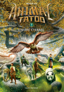 Animal Tatoo Tome 7 : L'arbre éternel. Avec une planche de stickers - Lu Marie ; Leymarie Marie