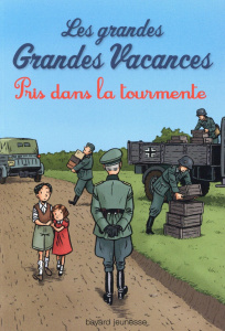 Les grandes Grandes Vacances Tome 2 : Pris dans la tourmente - Leydier Michel ; Bravo Emile