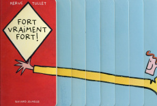 Fort, vraiment fort ! - Tullet Hervé
