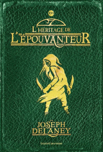 L'Epouvanteur Tome 16 - Delaney Joseph ; Delval Marie-Hélène