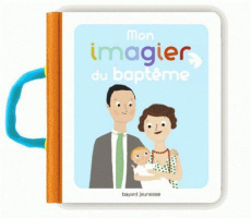Mon imagier du baptême - Du Bouëtiez Anne-Sophie ; Paruit Marie
