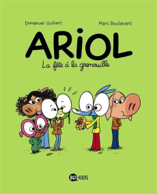Ariol Tome 11 : La fête à la grenouille - Guibert Emmanuel ; Boutavant Marc