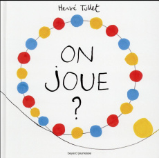 On joue ? - Tullet Hervé