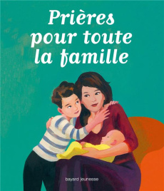 Prières pour toute la famille - Du Bouëtiez Anne-Sophie
