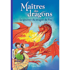 Maîtres des dragons Tome 4 : Le pouvoir du dragon de Feu - West Tracey ; Howells Graham ; Rubio-Barreau Vanes