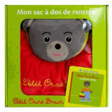 Mon sac à dos de rentrée Petit Ours Brun - Bour Danièle ; Aubinais Marie