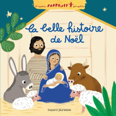 La belle histoire de Noël - Mrowiec Katia ; Paruit Marie