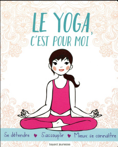 Le yoga, c'est pour moi - Rissman Rebecca