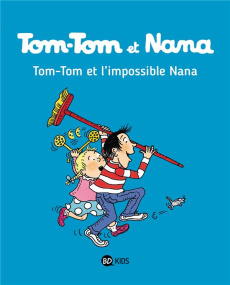 Tom-Tom et Nana Tome 1 : Tom-Tom et l'impossible Nana - Cohen ; Després ; Viansson-Ponté