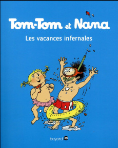 Tom-Tom et Nana Tome 5 : Les vacances infernales - Cohen ; Després ; Viansson-Ponté