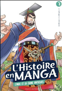 L'histoire en manga Tome 3 : L'Inde et la Chine antiques - Kawakami Ryo ; Estager Aurélien