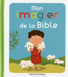 Mon imagier pour découvrir la Bible - Lambilly Elisabeth de ; Roederer Charlotte