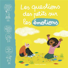 Les questions des petits sur les émotions - Aubinais Marie ; Michaud Raphaëlle ; Ricard Anouk