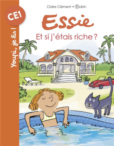 Essie : Et si j'étais riche ? - Clément Claire