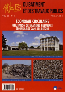 Annales du bâtiment et des travaux publics Volume 68 N° 4, décembre 2016 : Economie circulaire. Util - Petitpain Marjorie ; Dehaudt Sylvain ; Jacquemot F