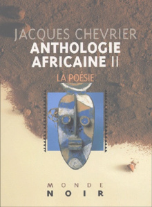 Anthologie africaine. Tome 2, La poésie - Chevrier Jacques