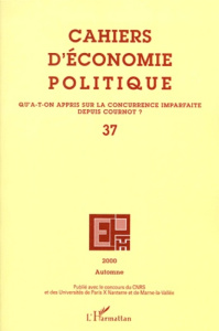 Cahiers d'économie politique N° 37, Automne 2000 : Qu'a-t-on appris sur la concurrence imparfaite de