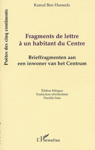 FRAGMENTS DE LETTRE À UN HABITANT DU CENTRE - Ben Hameda kamal