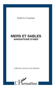 Mers et sables navigations d'hier - Le Coutour elisabeth noël