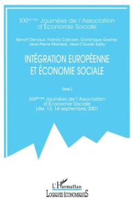 Intégration européenne et économie sociale. Tome 2 - Calcoen Francis ; Dervaux Benoît ; Greiner Dominiq