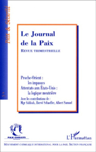 Le Journal de la Paix N° 472 - 2001/2 : Proche-Orient, les impasses. Attentats aux Etats-Unis, la lo