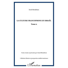 la culture francophone en israel tome 2 - Lascombe Michel