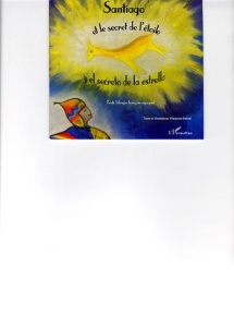 Santiago et le secret de l'étoile. Edition bilingue français-espagnol - Estival Françoise