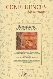 Confluences Méditerranée N° 41, printemps 2002 : Sexualités et sociétés arabes - Chagnollaud Jean-Paul