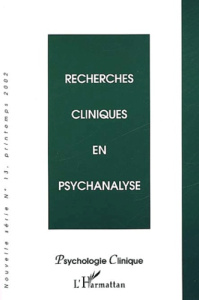 Psychologie clinique N° 13 Printemps 2002 : Recherches cliniques en psychanalyse