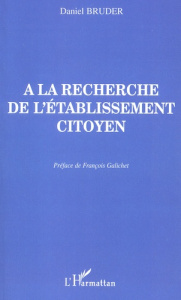 A la recherche de l'établissement citoyen - Bruder Daniel