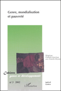 Cahiers genre et développement N° 3/2002 : Genre, mondialisation et pauvreté - Reysoo Fenneke ; Verschuur Christine