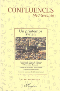 Confluences Méditerranée N° 44, hiver 2002-2003 : Un printemps syrien - Chagnollaud Jean-Paul