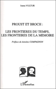 Proust et Broch. Les frontières du temps, les frontières de la mémoire - Vultur Ioana