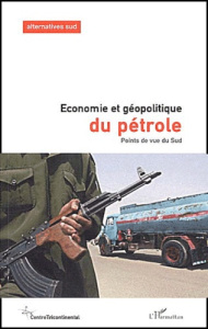 Alternatives Sud Volume 10 N° 2/2003 : Economie et géopolitique du pétrole